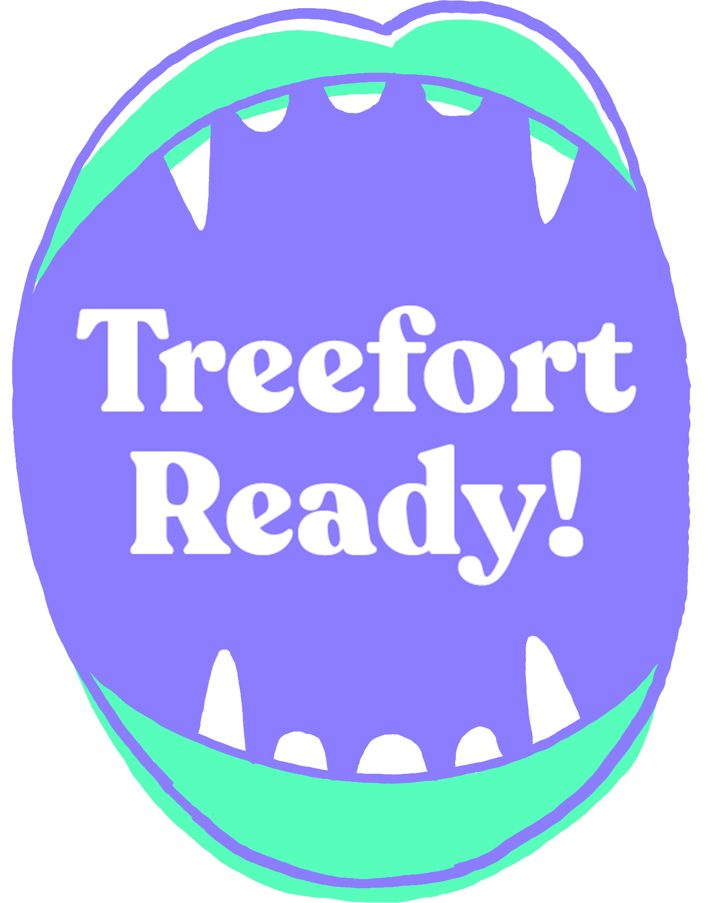 Treefort Ready